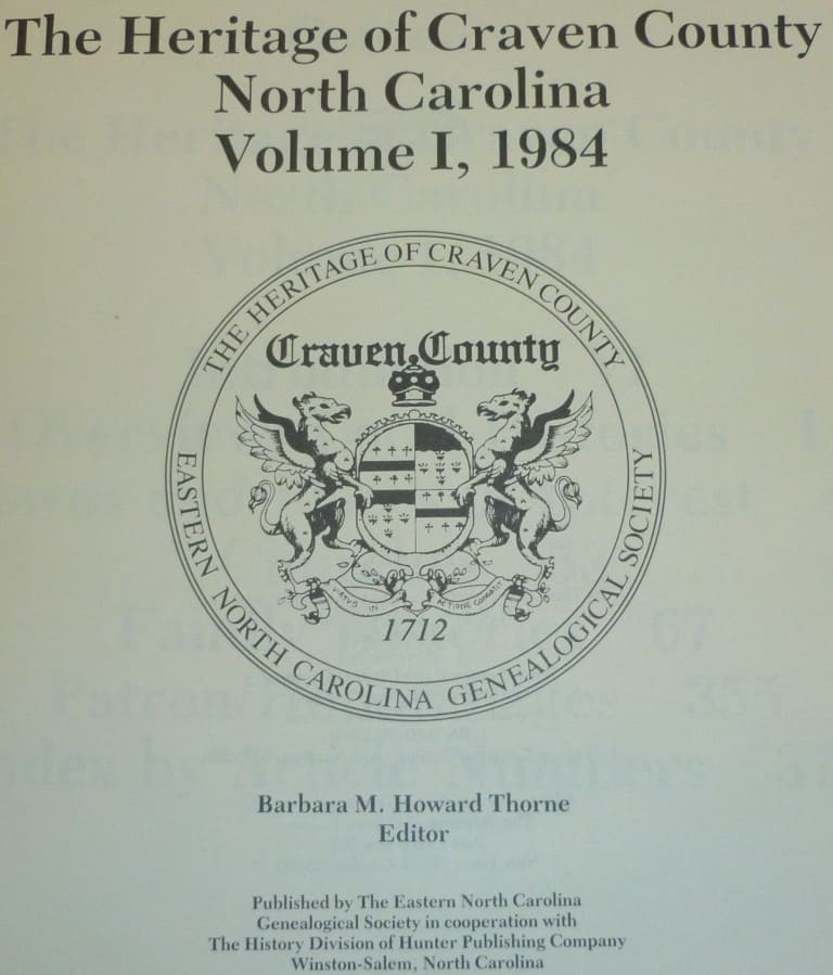 The Heritage of Craven County, North Carolina Volume 1, 1984 Smith Harper