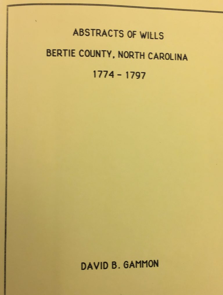 Abstract of Wills Bertie County, North Carolina 17741797 and 17971816 Smith Harper
